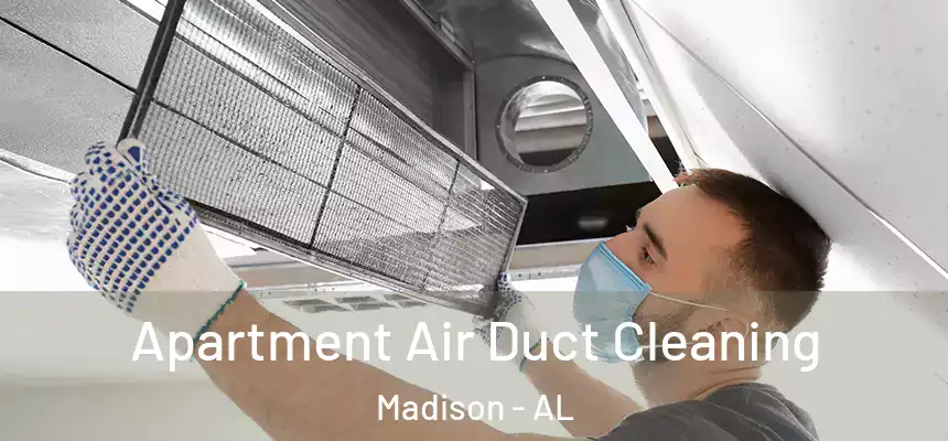  Apartment Air Duct Cleaning Madison - AL